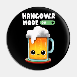 Hangover Mode On Pin