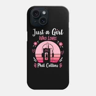Just A Girl Who Loves Phil Collins Retro Vintage Phone Case