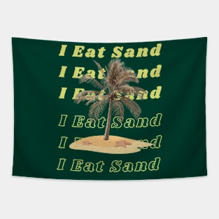 I Eat Sand Tapestry