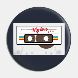 My Love Mixtape Pin