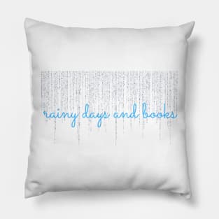 Rainy Days and Books Pillow