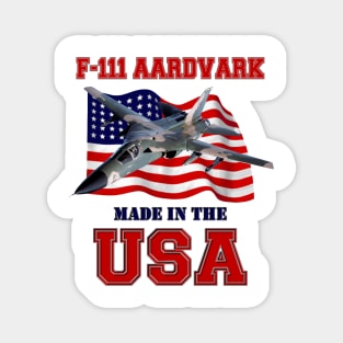 F-111 Aardvark Made in the USA Magnet