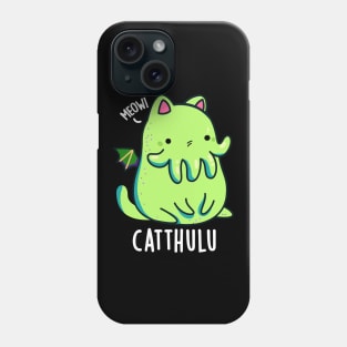 Catthulu Funny Cthulhu Cat Puns Phone Case