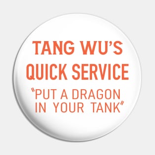 Tang Wu - Quick Service (Original - Light) Pin