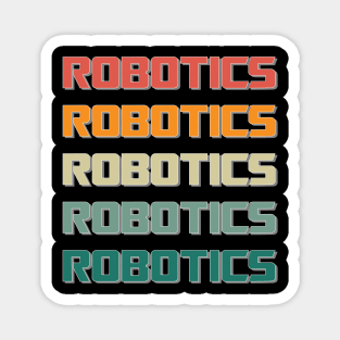 Robotics robot Machine Engineer Science Retro Mom Dad Kids Magnet