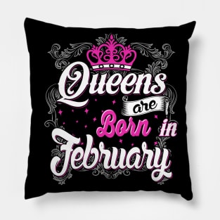 Queens are born in February Pillow