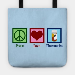 Peace Love Pharmacist Tote