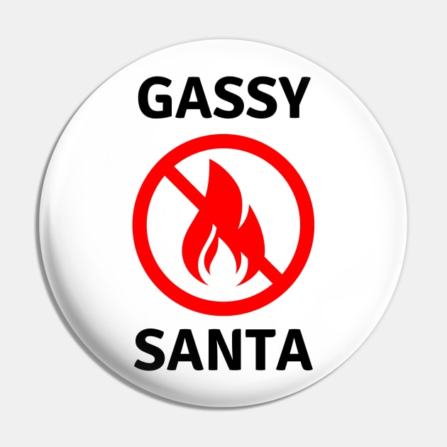 Gassy Santa - No Fires this Christmas Pin by CreateWhite