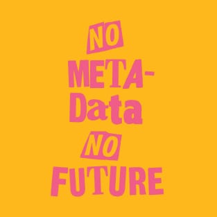 Never Mind the Bollocks, Here's No Metadata T-Shirt