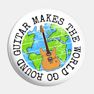 Guitar Makes The World Go Round, Electric Guitarist Earth Day Pin