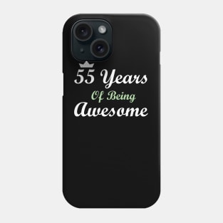55 Years Of Being Awesome Phone Case