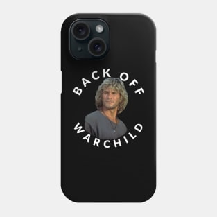 Back off Warchild Phone Case