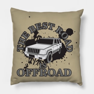 The best road is OFFROAD! Pillow