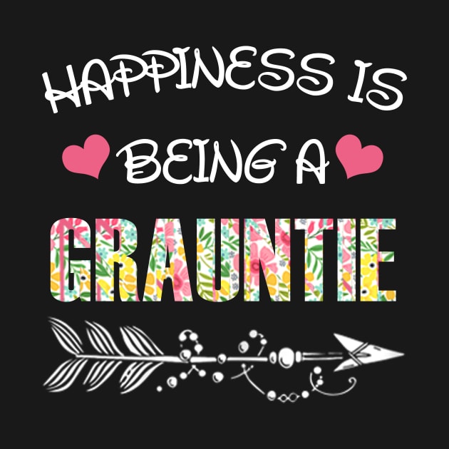 Happiness is being grauntie floral gift by DoorTees