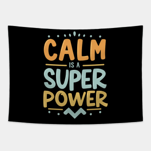 Colorful Calm Is A Super Power Design Tapestry