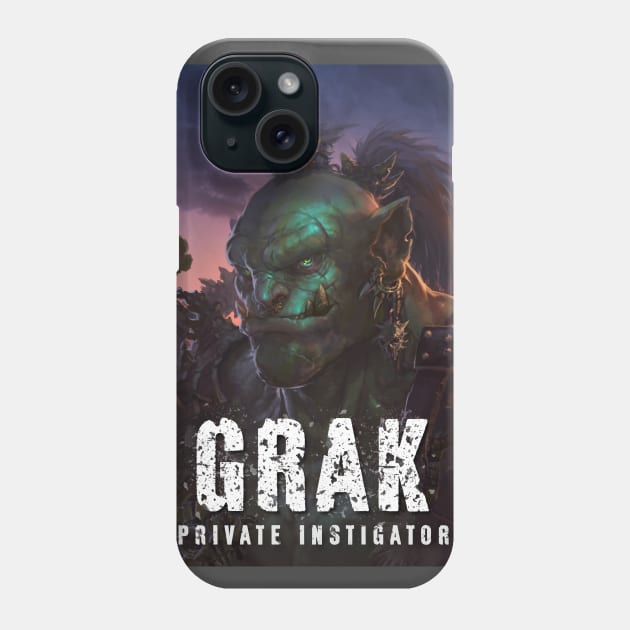 Grak: Private Instigator Phone Case by Joseph J Bailey Author Designs