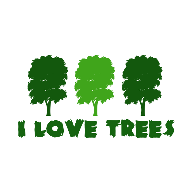 I love Trees Nature TShirt TeePublic