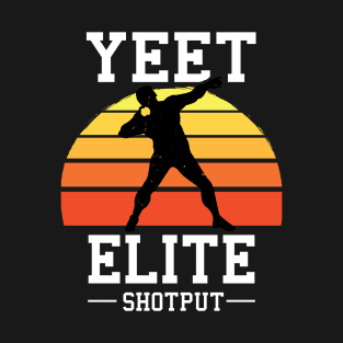 Yeet Elite Shotput Retro Track N Field Athlete T-Shirt