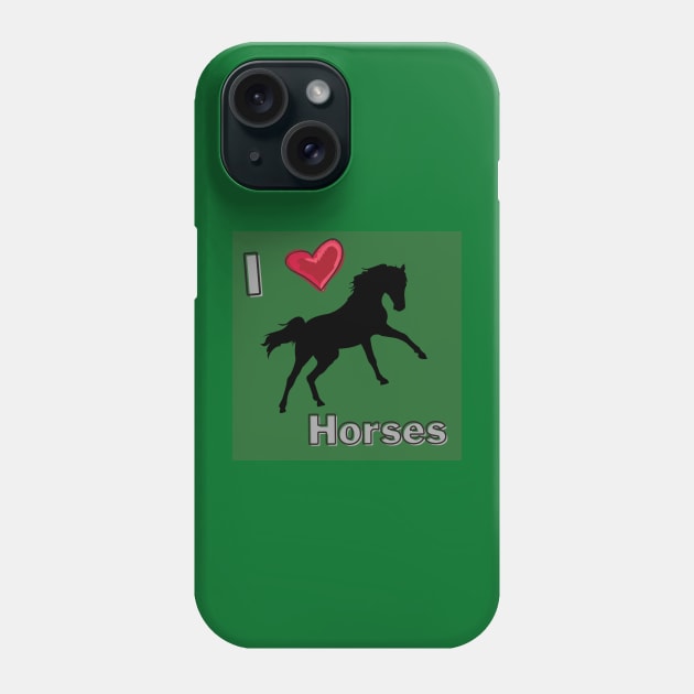I Love Horses Phone Case by livmilano
