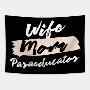 Cute Wife Mom Paraeducator Gift Idea Tapestry