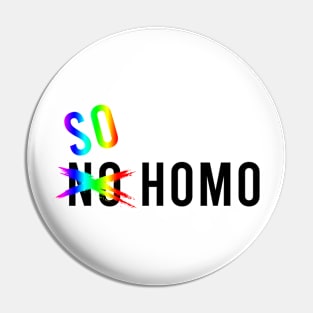 So Homo Pin