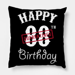 Happy 88th Quarantined Birthday Pillow