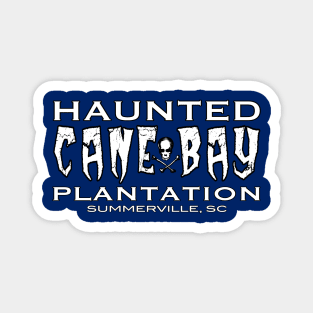 Haunted Cane Bay Plantation Magnet