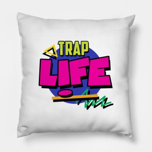 TRAP LIFE retro Pillow