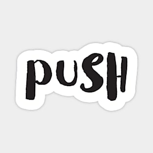 PUSH Magnet