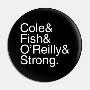 Undisputed Era Helvetica Cole Fish O'Reilly Strong (white text) Pin