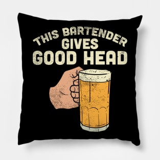 This Bartender Gives Good Head Pillow