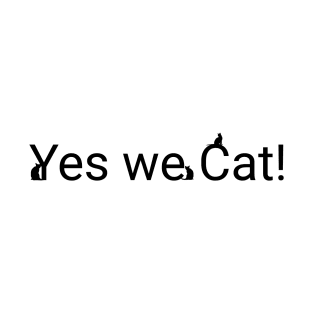 Yes we cat! Bengal gift T-Shirt