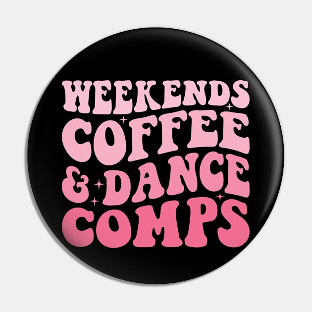 Weekends Coffee And Dance Comps Trendy Dance Mom Competition Pin by Nisrine