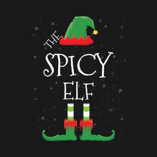 SPICY Elf Family Matching Christmas Group Funny Gift T-Shirt