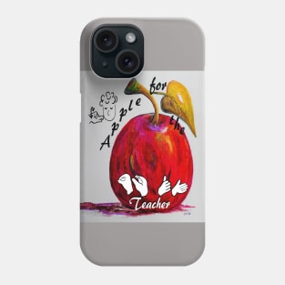 ASL Apple for the Teacher Phone Case