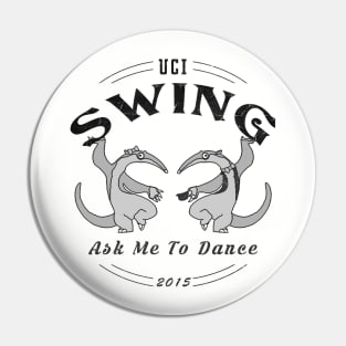 UCI Swing Ask Me to Dance, Dancing Anteaters Pin