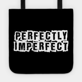 Perfectly imperfect Tote