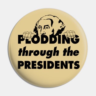 Plodding Through The Presidents - Peeking George Pin