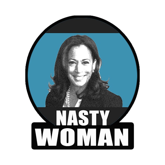 nasty woman by DESIGNSDREAM