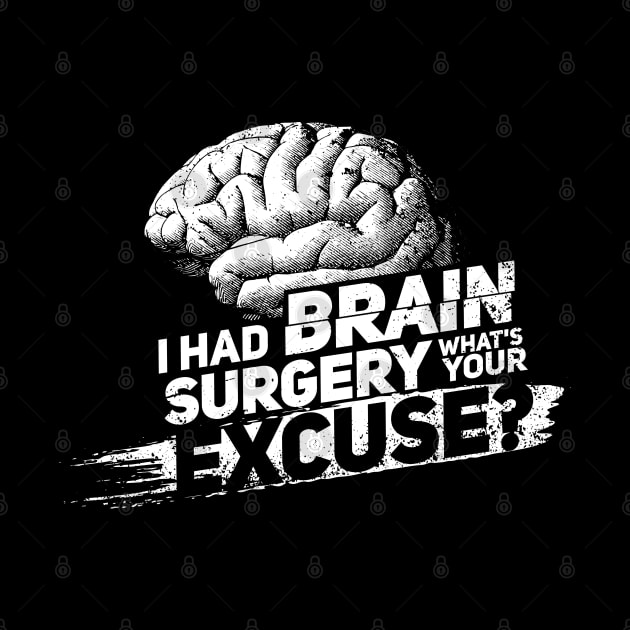 Proud Brain Surgery Survivor by Shirtbubble