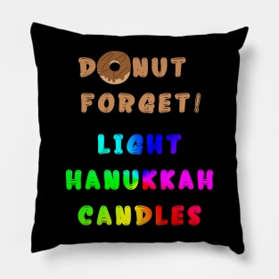 Donut Forget! Light Hanukkah Candles Pillow