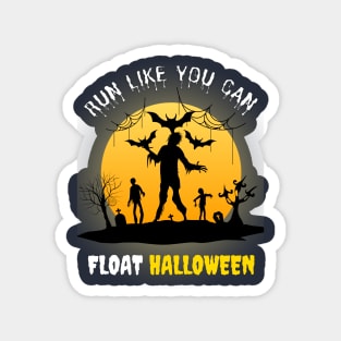 Run Like You can Float Halloween vintage Graphic Magnet