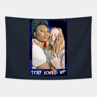 Stay Loved Up Tapestry