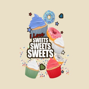 I love Sweets T-Shirt