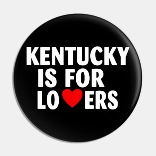 Kentucky State Kentucky Home Kentucky Lovers Pin