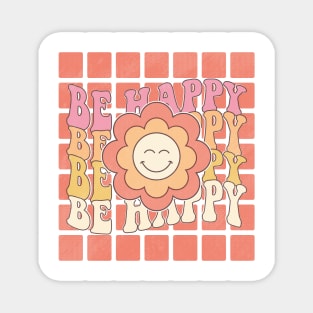 Be Happy Magnet