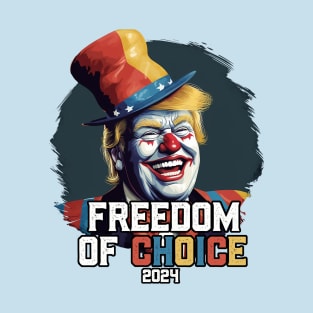 Freedom Of Choice 2024 T-Shirt