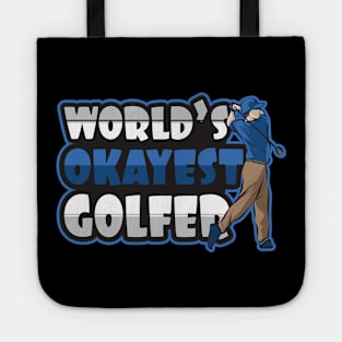 'Worlds Okayest Golfer' Funny Golfing Gift Tote