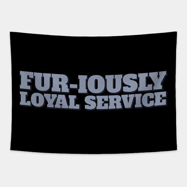 Furiously Loyal Lettering Design Tapestry by ardp13