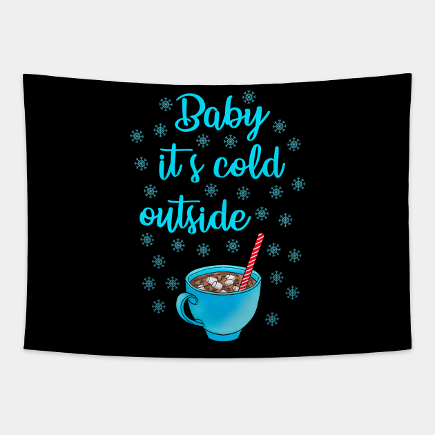 Baby, it's cold outside. Hello winter. Hot chocolate with marshmallows with a red straw in a cute blue cup. Hygge, cozy time. Cocoa drinking season. December. Christmas time. Let it snow Tapestry by BlaiseDesign